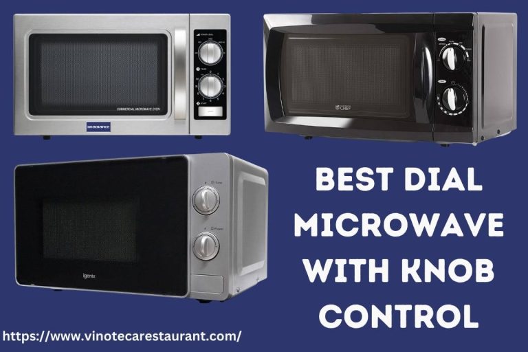 10 Best Dial Microwaves With Knob Controls 2023 [Ranked]