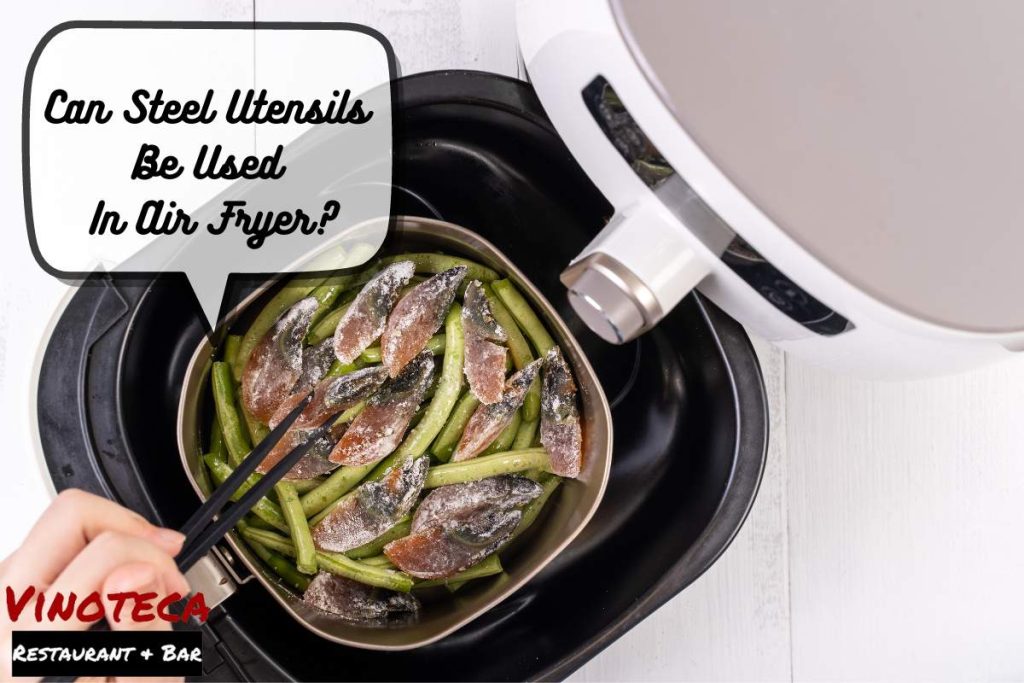 can-steel-utensils-be-used-in-air-fryer-yes-here-s-how