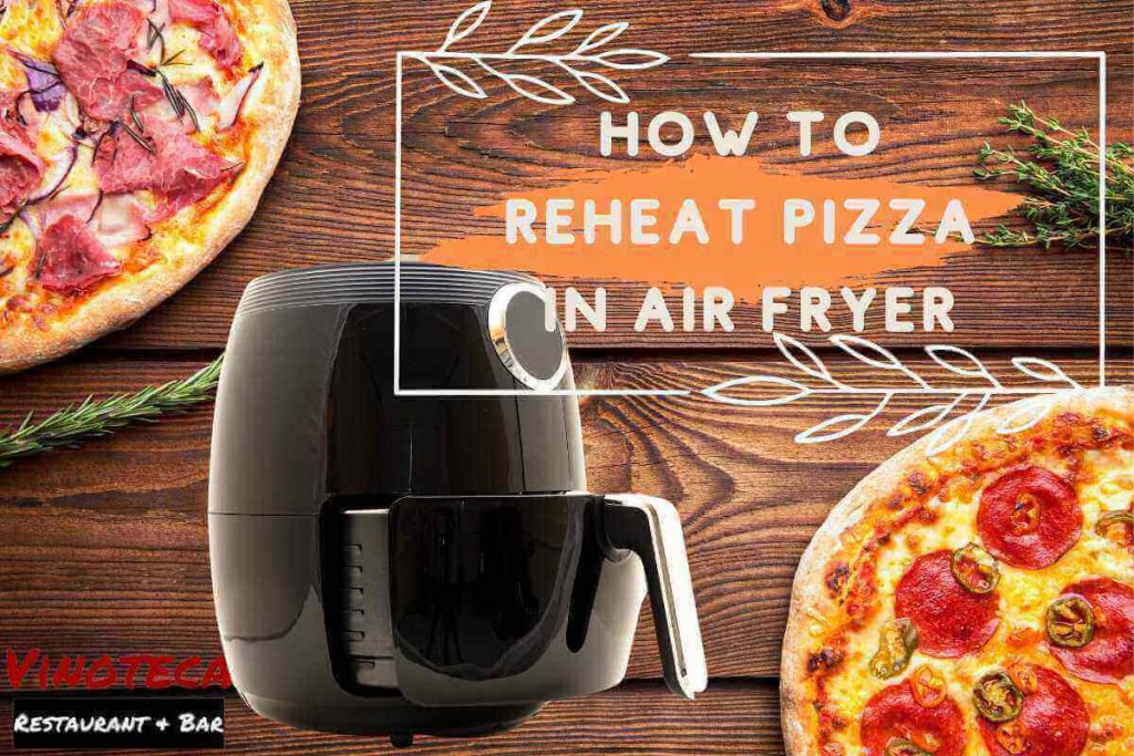 how-to-reheat-pizza-in-air-fryer-reheating-pizza-recipe-vibes