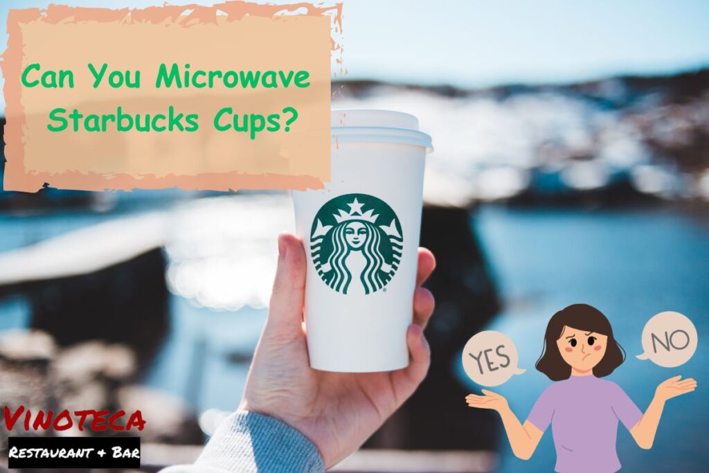 can-you-microwave-starbucks-cups-discover-the-surprising-truth