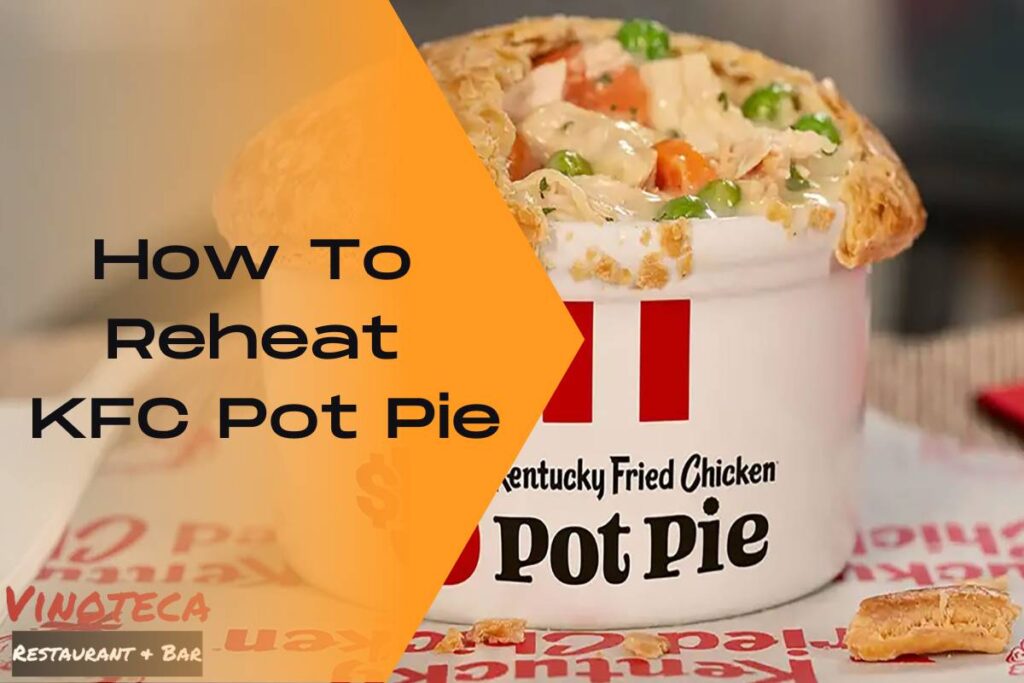 how-to-reheat-kfc-pot-pie-in-microwave-with-4-simple-steps